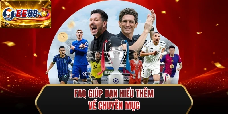 faq giup ban hieu them ve chuyen muc faq giup ban hieu them ve chuyen muc