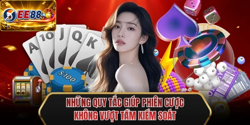 nhung quy tac giup phien cuoc khong vuot tam kiem soat nhung quy tac giup phien cuoc khong vuot tam kiem soat