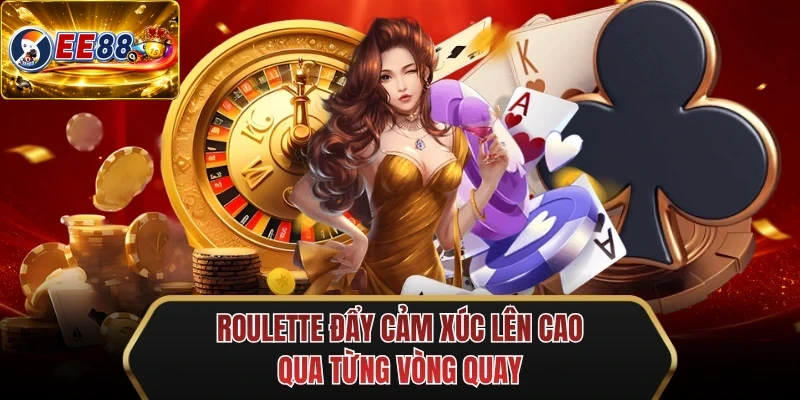 roulette day cam xuc len cao qua tung vong quay roulette day cam xuc len cao qua tung vong quay