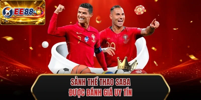sanh the thao saba duoc danh gia uy tin sanh the thao saba duoc danh gia uy tin