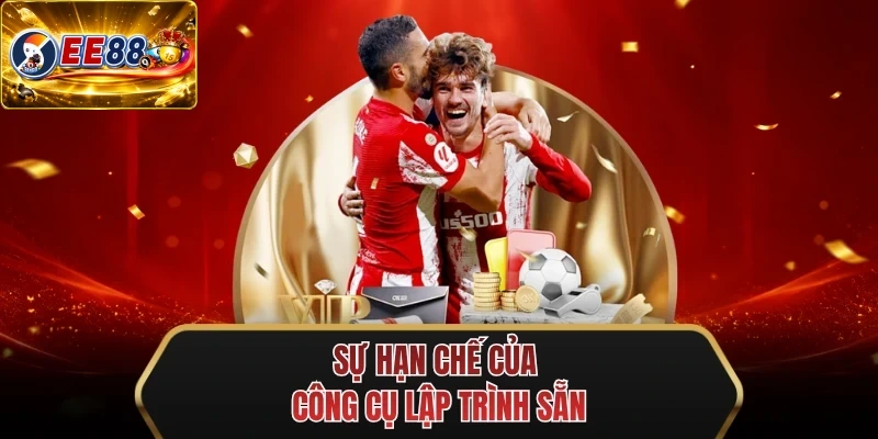 su han che cua cong cu lap trinh san su han che cua cong cu lap trinh san