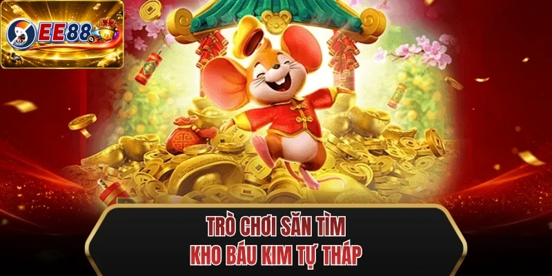 tro choi san tim kho bau kim tu thap tro choi san tim kho bau kim tu thap