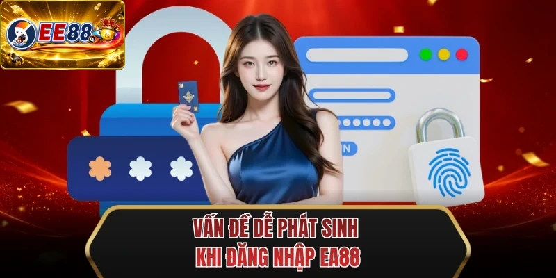 van de de phat sinh khi dang nhap ee88 van de de phat sinh khi dang nhap ee88